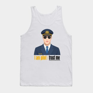 Trust the pilot , pilots and aviation lovers , aviators Tank Top